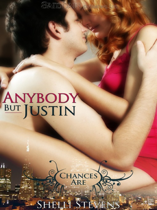 Title details for Anybody but Justin by Shelli Stevens - Available